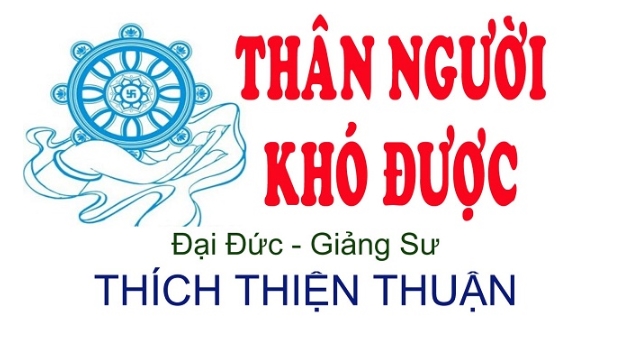 than-nguoi-kho-duoc-thich-thien-thuan